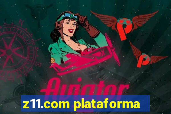 z11.com plataforma